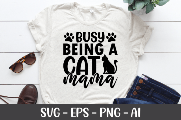 Busy Being a Cat Mama SVG