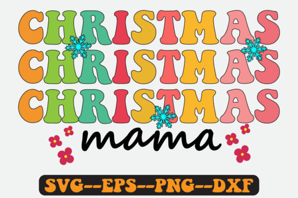 Christmas Mama Christmas Quote Retro Svg