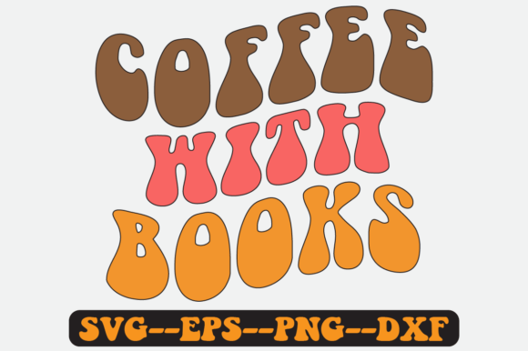 Coffee with Books Quote Retro Svg Design