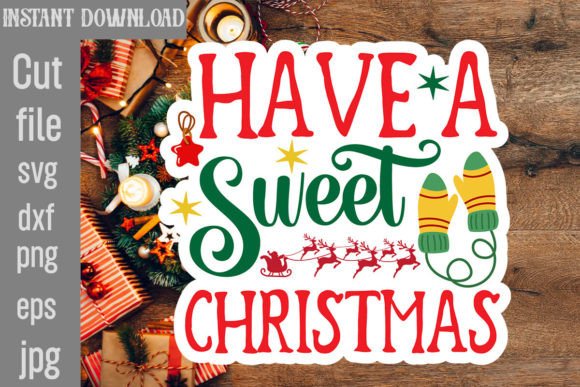 Have a Sweet Christmas SVG Cut File