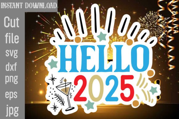 Hello 2025 SVG Cut File