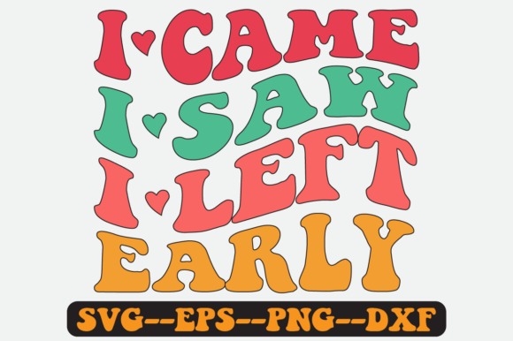 I Came I Saw Introvert Quote Retro Svg