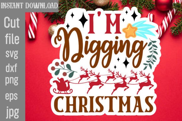 I m Digging Christmas SVG Cut File
