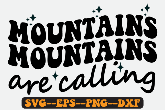 Mountains Are Calling Quote Retro Svg