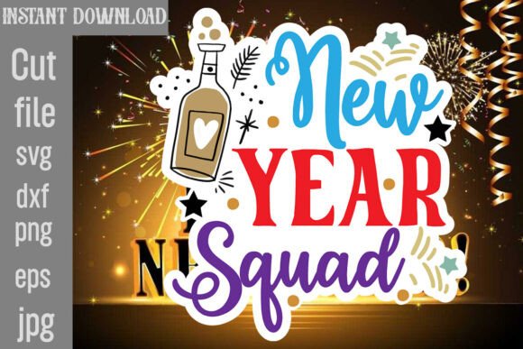 New Year Squad SVG Cut File
