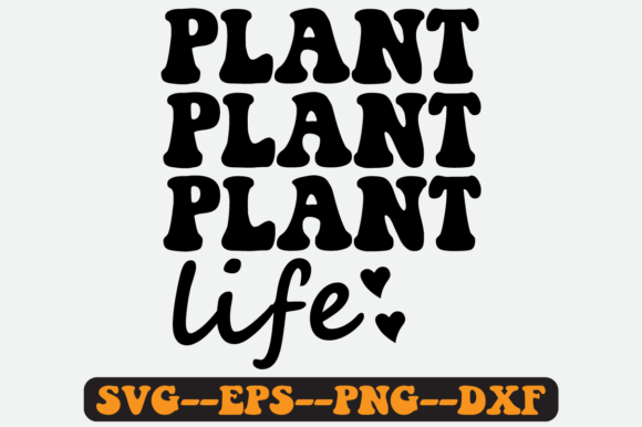 Plant Life Quote Retro Svg Design