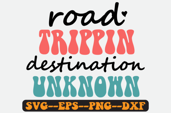 Road Trippin Quote Retro Svg Design