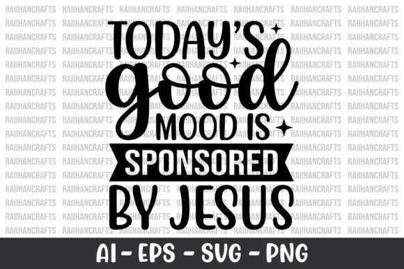 Today's Good Mood is Sponsored by Jesus