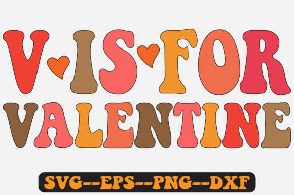 V is for Valentine Quote Retro Svg PNG