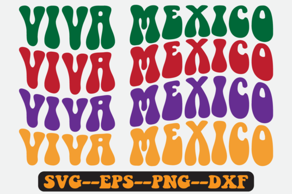 Viva Mexico Quote Retro Svg Design