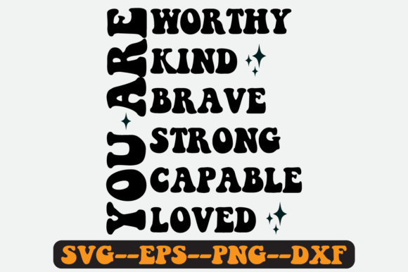 You Are Worthy Quote Retro Svg Design